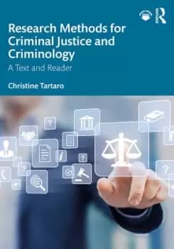 Research Methods for Criminal Justice and CriminologyA Text and Reader