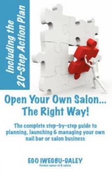 Open Your Own Salon... the Right Way by Ego Iwegbu-Daley Paperback