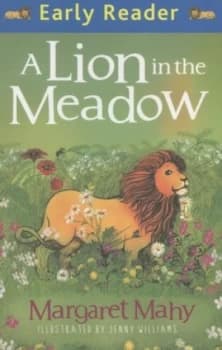 A Lion in the Meadow by Margaret Mahy Paperback