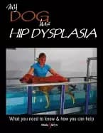 my dog has hip dysplasia but lives life to the full