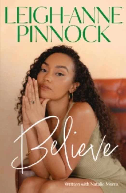 Believe. Paperback. By LeighAnne, Natalie Morris Books