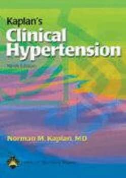 Kaplans Clinical Hypertension by Norman M. Kaplan Hardback