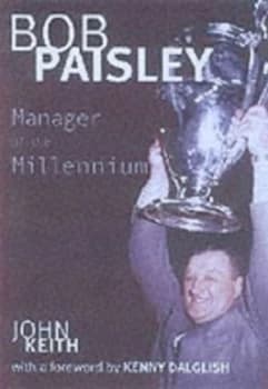 Bob Paisley by John Keith Paperback