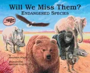 will we miss them endangered species