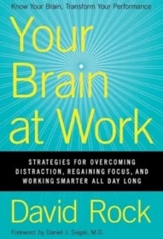 Your Brain at Work by David Rock Hardback