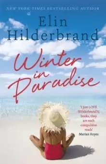 Winter In Paradise : Book 1 in NYT-bestselling author Elin Hilderbrand's wonderful Paradise series