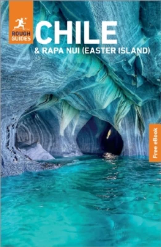 Rough Guides Chile and Rapa Nui (Easter Island): Travel Guide with eBook Paperback / softback
