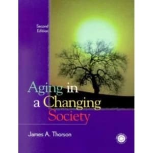 Aging in a Changing Society by James A. Thorson (Paperback, 2000)