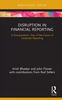 Disruption in Financial ReportingA Post-pandemic View of the Future of Corporate Reporting