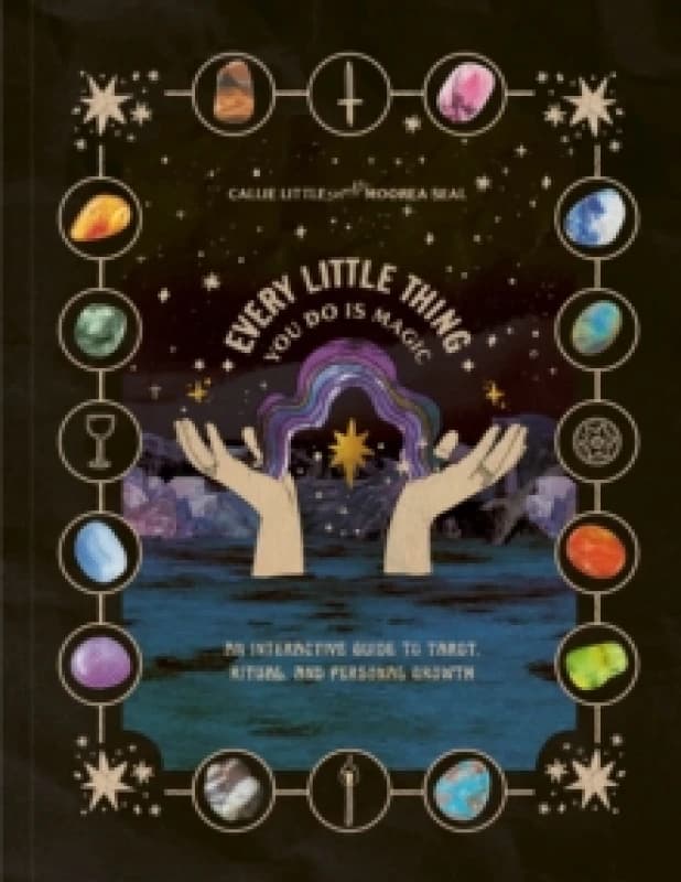 Every Little Thing You Do Is Magic. Miscellaneous print. By Callie Little, Moorea Seal Books