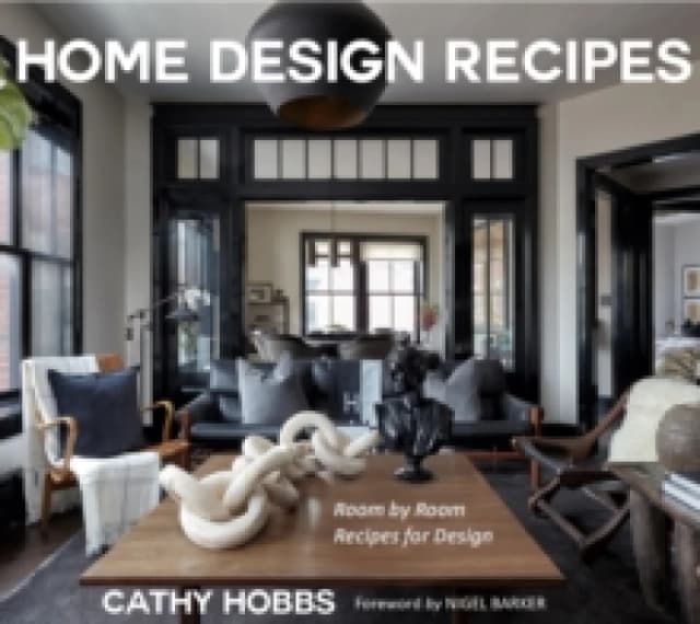 Home Design Recipes : Room by Room Recipes for Design Hardback