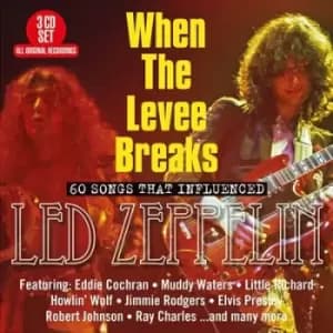 When the Levee Breaks 60 Songs That Influenced LED Zeppelin by Various Artists CD Album