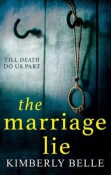 The Marriage Lie by Kimberly Belle Paperback