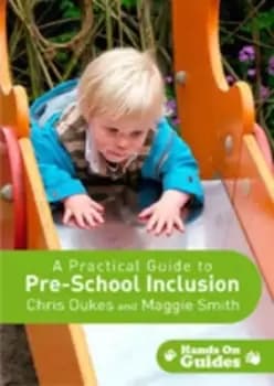 A practical guide to pre-school inclusion by Chris Dukes