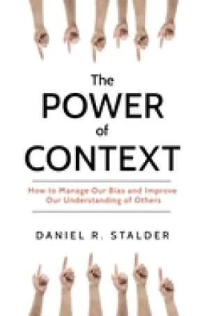 power of context how to manage our bias and improve our understanding of ot