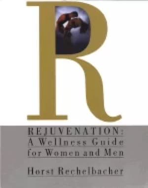 rejuvenation a wellness guide For Her and men