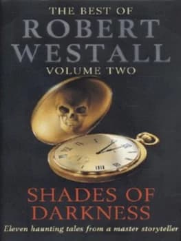 The Best of Robert Westall. Vol. 2 Shades of Darkness by Robert Westall Hardback