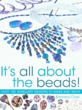 Its All about the Beads by Barbara Case Paperback