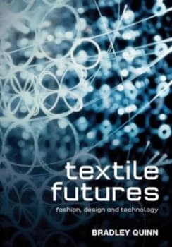 Textile Futures by Bradley Quinn Book