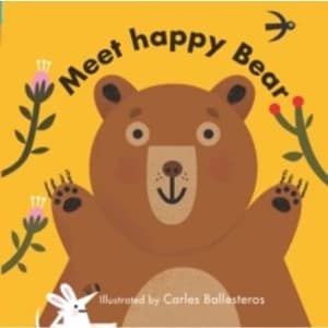 Little Faces: Meet Happy Bear by Carles Ballesteros (Board book, 2016)