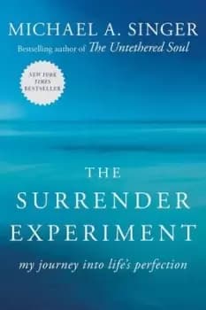 The surrender experiment by Michael A Singer