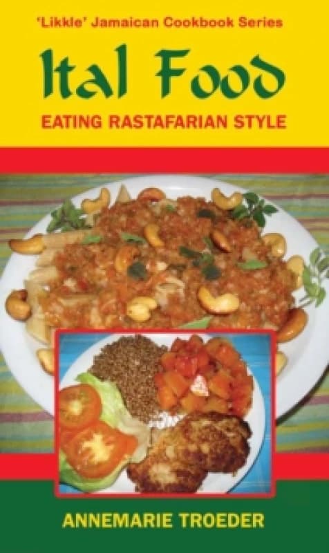 Ital Food : Eating Rastafarian Style Paperback / softback