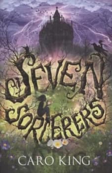 Seven Sorcerers by Caro King Hardback