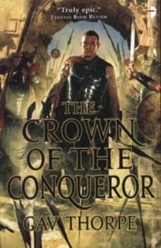 The Crown of the Conqueror by Gav Thorpe Paperback