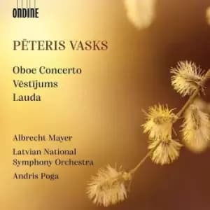 Peteris Vasks Oboe Concertos/Vestijums/Lauda by Peteris Vasks CD Album
