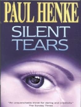 Silent Tears by Paul Henke Book