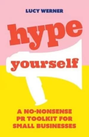 Hype yourself by Lucy Werner