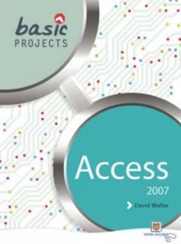 Access 2007 by Mr David Waller Book