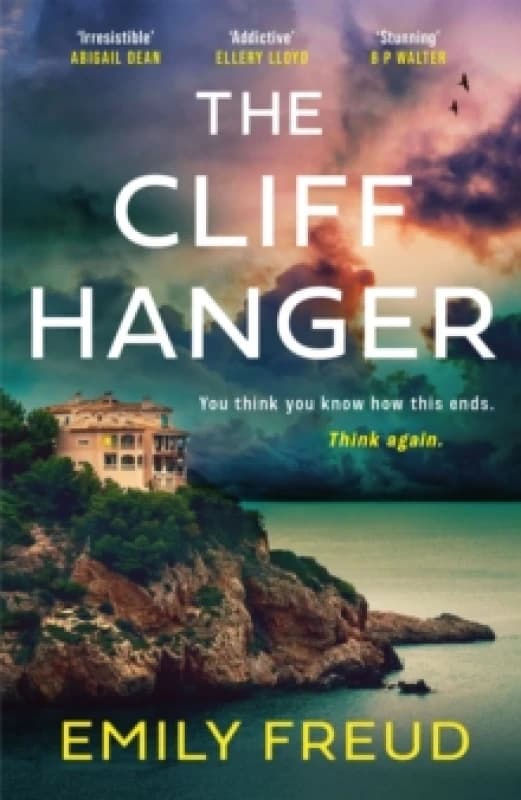 The Cliffhanger : a page-turning, addictive thriller with a twist you won't see coming Paperback / softback