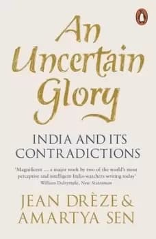 An uncertain glory by Jean Drze