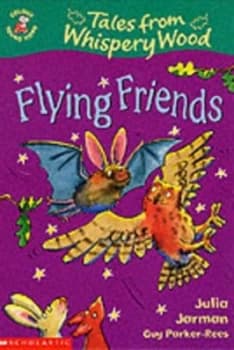 Flying Friends by Julia Jarman and Guy Parker-Rees Book