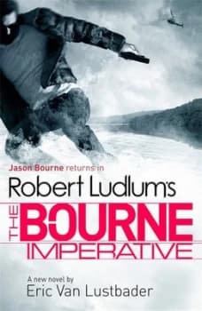 Robert Ludlums the Bourne Imperative by Robert Ludlum Book