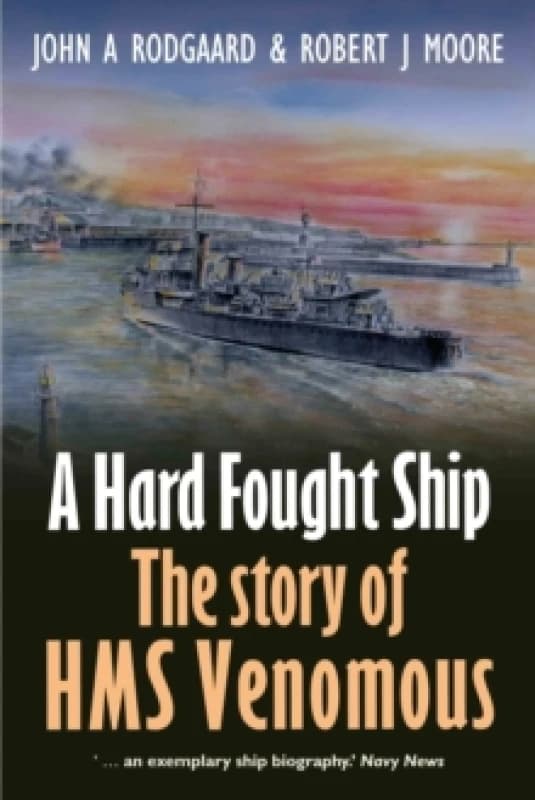 A Hard Fought Ship. Paperback. By John A Rodgaard, Robert J Moore Books