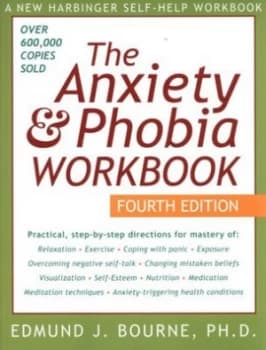 The Anxiety and Phobia Workbook by Edmund Bourne Paperback