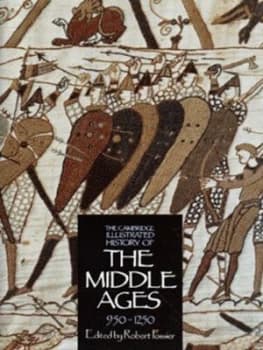 The Cambridge Illustrated History of the Middle Ages by Robert Fossier Hardback