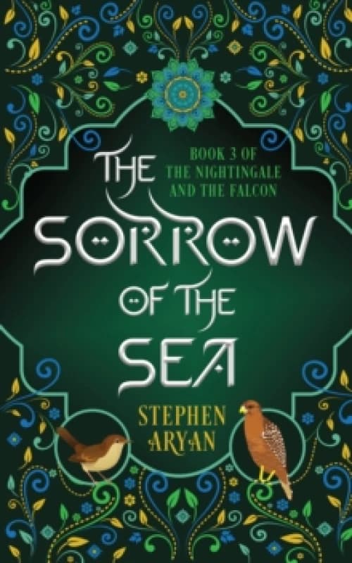 The Sorrow of the Sea : The Nightingale and the Falcon Book III Paperback / softback