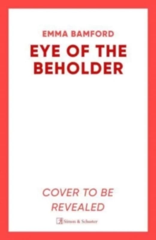 Eye of the Beholder : 'A haunting tale of intrigue' Emily Freud Hardback