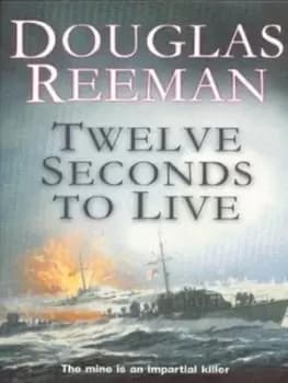 Twelve seconds to live - Douglas Reeman - Paperback - Used
