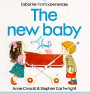 The New Baby by Anne Civardi and Stephen Cartwright Book