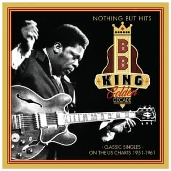 Golden Decade - Nothing But Hits Classic Singles On the US Charts 1951-1961 by B.B. King CD Album