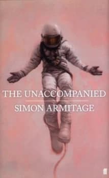 The Unaccompanied by Simon Armitage Hardback