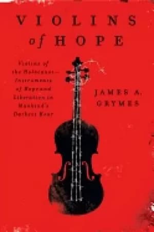 violins of hope violins of the holocaust instruments of hope and liberation