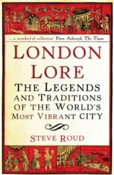 London Lore by Steve Roud Paperback
