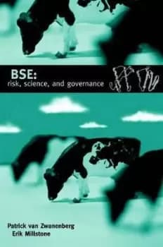 BSE: risk, science and governance by Patrick Van Zwanenberg