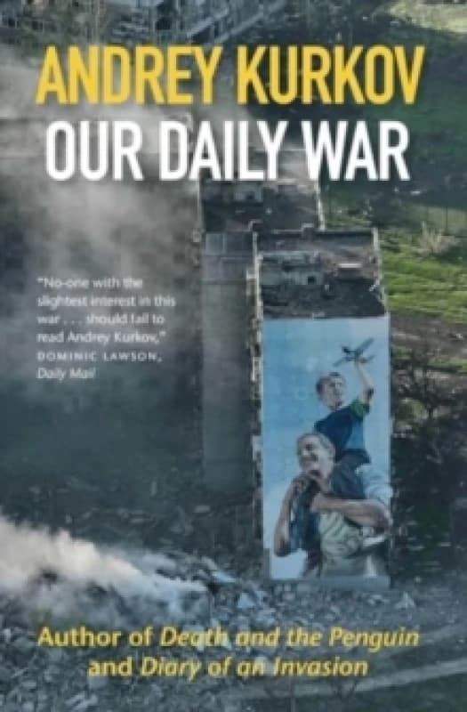 Our Daily War : The powerful, deeply personal sequel to Diary of an Invasion Hardback