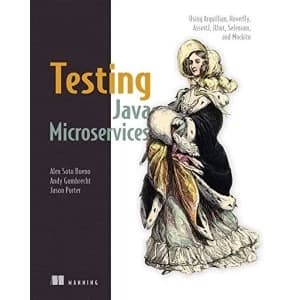 Testing Java Microservices by Alex Soto Bueno, Andy Gumbrecht, Jason Porter (Paperback / softback, 2017)